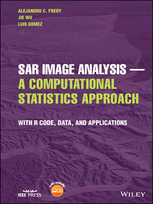 Title details for SAR Image Analysis--A Computational Statistics Approach by Alejandro C. Frery - Available